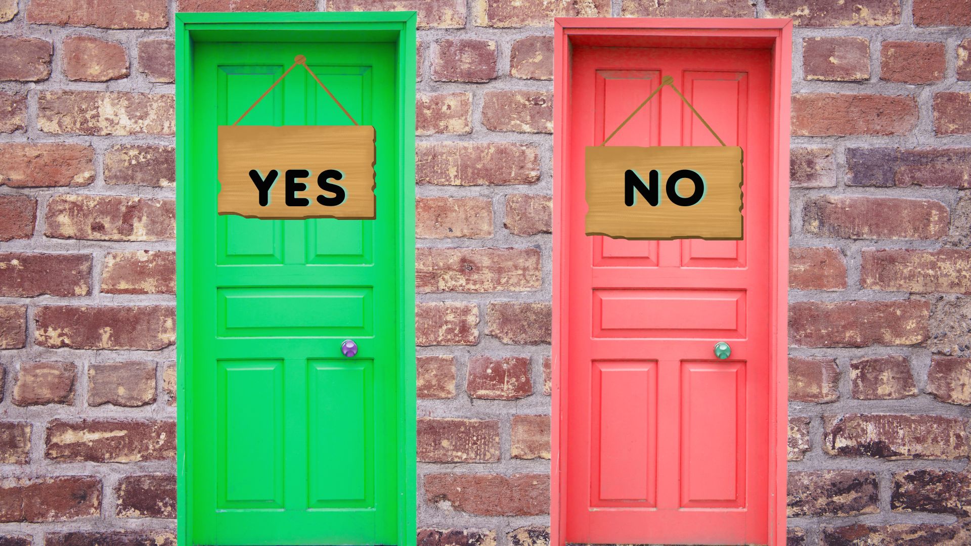 Two doors in a brick wall one says yes the other no. 